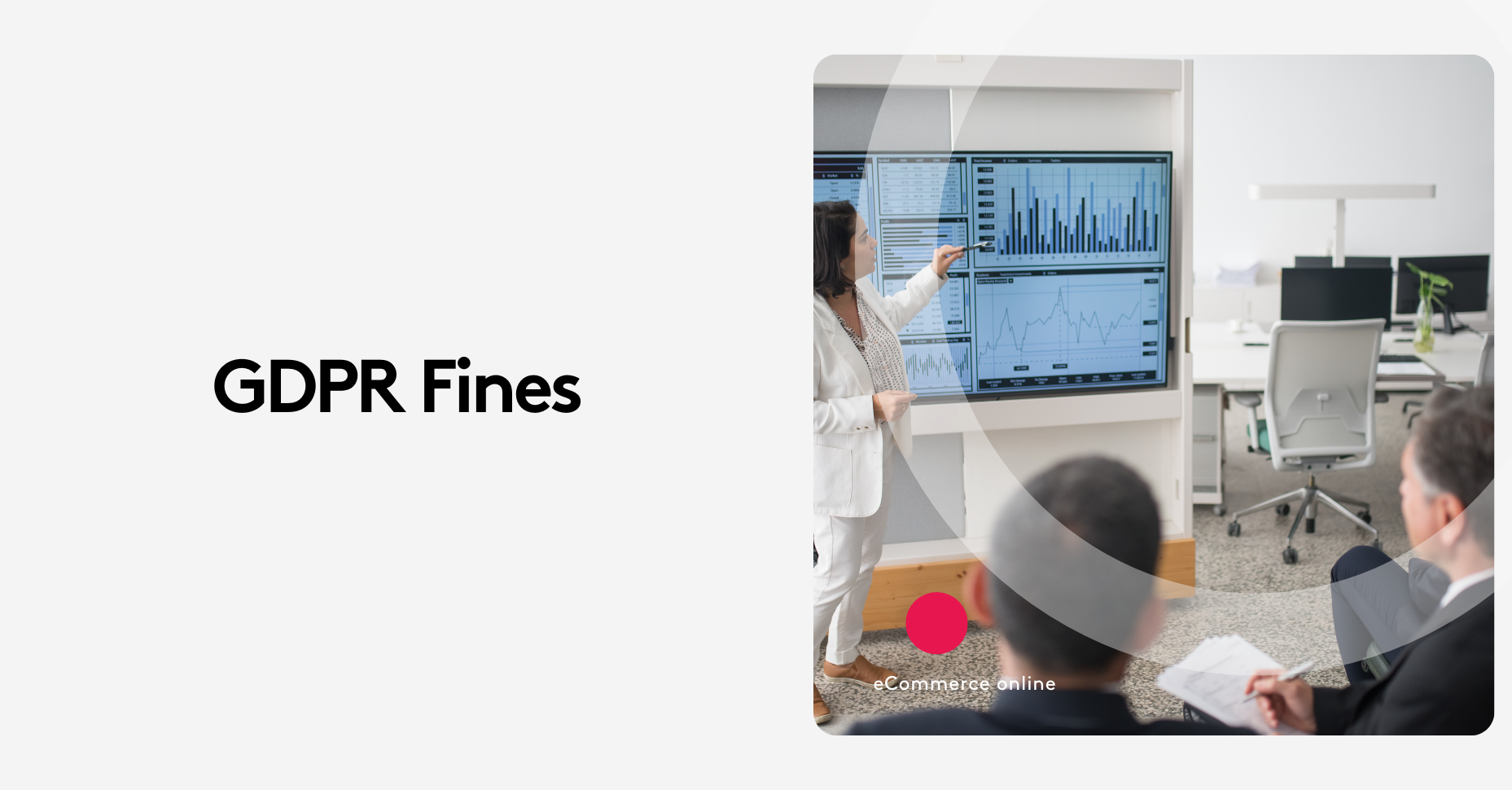 Are GDPR Fines Out of Control? Let’s Find Out