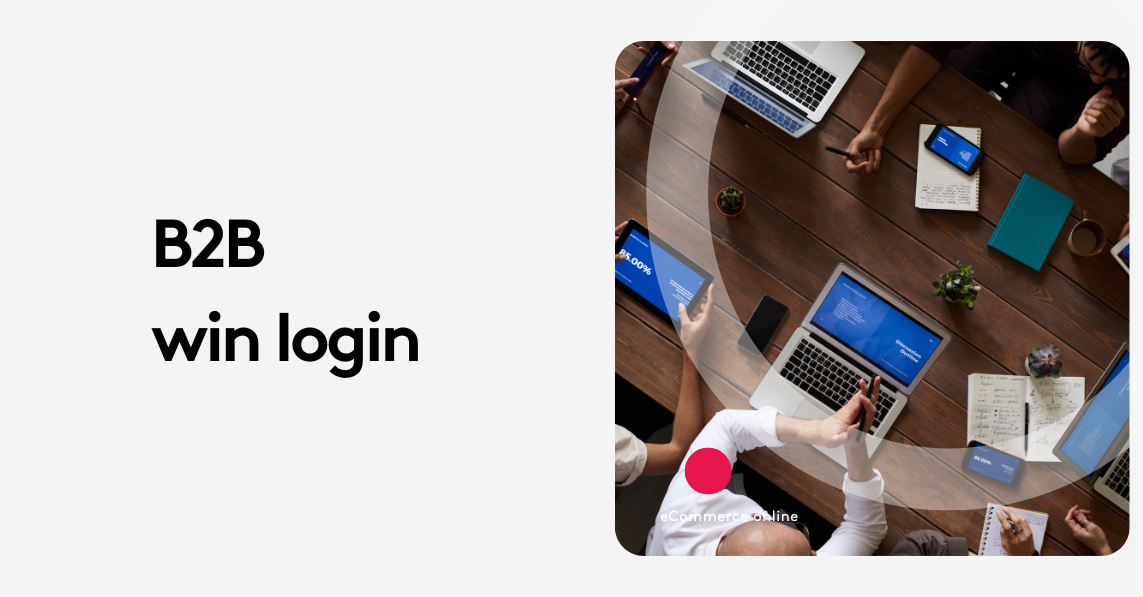 B2B Win Login: The Key to Unlocking Marketplace Success
